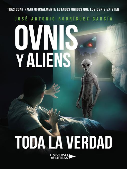 Title details for Ovnis y Aliens by José Antonio Rodríguez García - Available